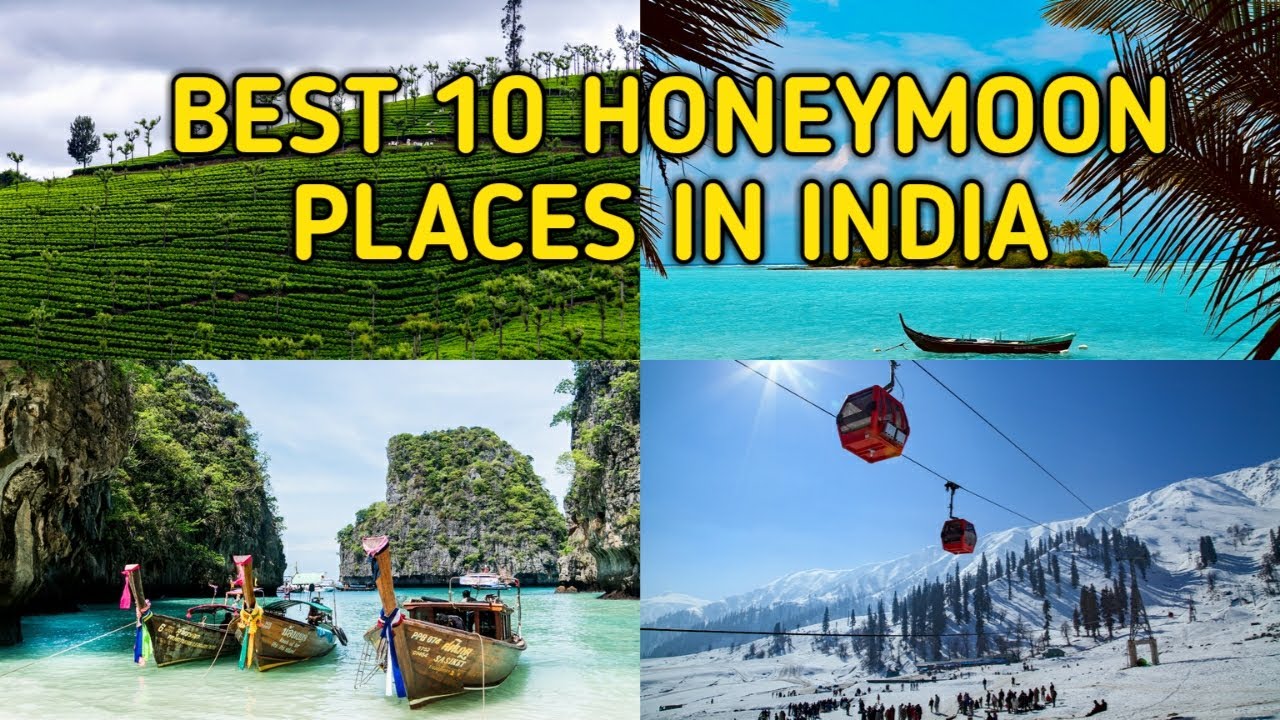 Top 10 Places to visit for Honeymoon in India