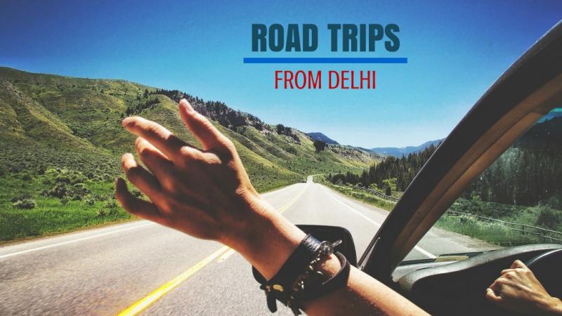 Top 10 Road Trips From Delhi You Can Take Over A Weekend