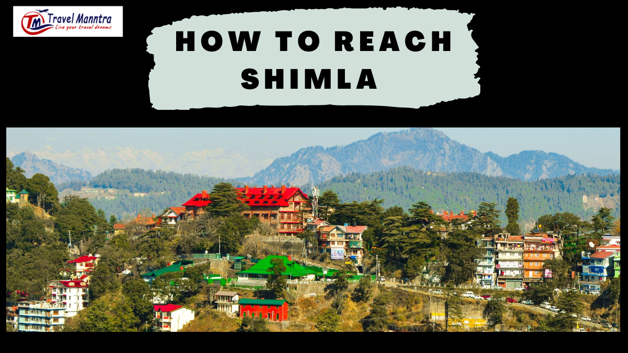 How to reach Shimla